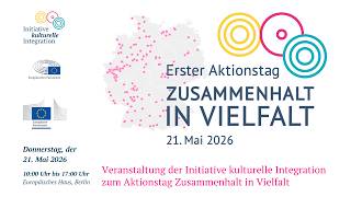 Aktionstag Zusammenhalt in Vielfalt im Europäischen Haus