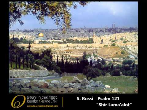 Psalm 121 "Shir Lama'alot" (S. Rossi) - Jerusalem Oratorio Chamber Choir