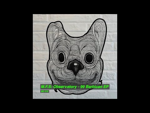 M.F.S: Observatory - Now I'm Back