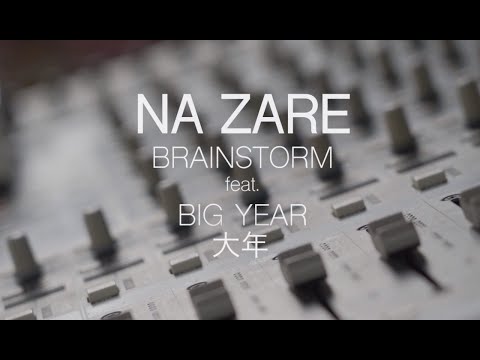 Brainstorm ft Big Year - NaZare (Official video)