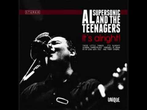 Al Supersonic & The Teenager - We 're Not Too Young