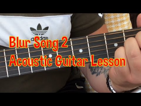 Blur-Song 2-Acoustic Guitar Lesson.
