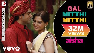 Gal Mitthi Mitthi Best Video - Aisha
