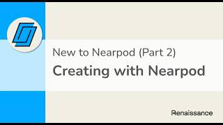 Webinar | Creating with Nearpod