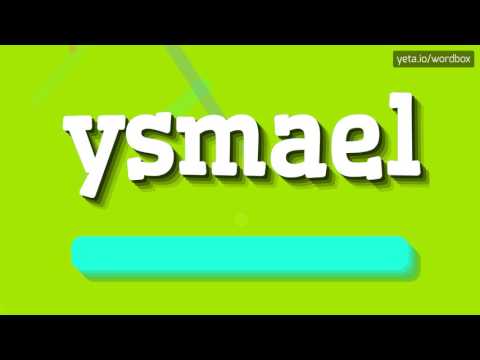 YSMAEL - HOW TO PRONOUNCE IT!?