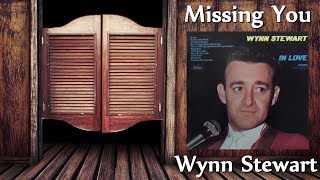 Wynn Stewart - Missing You