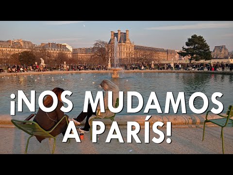 París #1 - Nos mudamos a París, por cuánto tiempo, por qué
