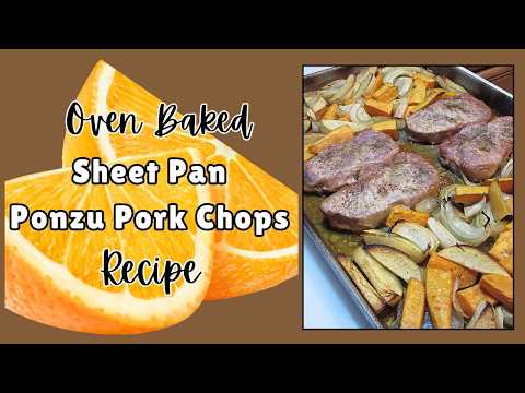 Sheet Pan Oven Baked Ponzu Pork Chops with Sweet Potatoes, Apples & Onions #recipe #sheetpandinner
