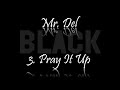 Mr. Del - Pray It Up