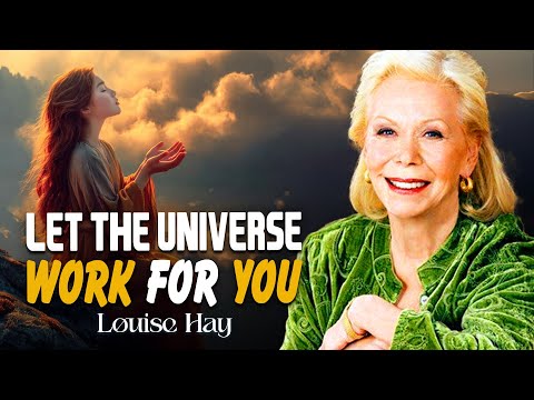 Louise Hay: Repeat This Every Morning for 2 Days | Let the Universe Work for You