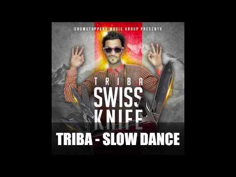 Triba - Slow Dance (Prod. DJ Prems) │#SwissKnife