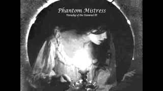 Phantom Mistress - Paradise of the Damned III (Full Album)