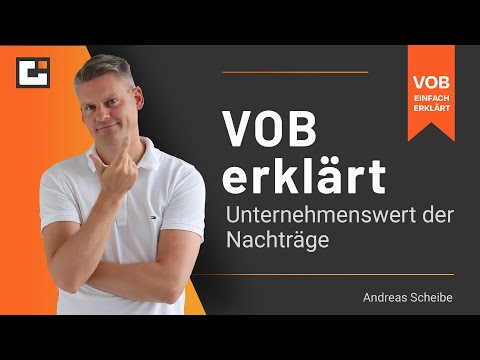 VOB erklärt: Kompetenz der baubetrieblichen Nachträge