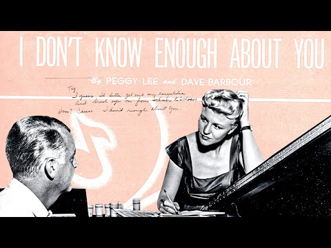 "I Don't Know Enough About You" (Official Video) - Peggy Lee