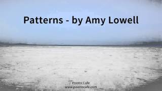 Patterns   by Amy Lowell
