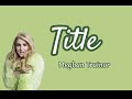 Meghan Trainor - Title (Lyrics)