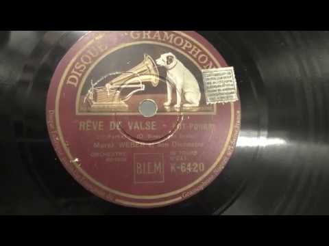 Marek Weber: Reve de valse. Potpourri deel 1.