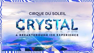 Show NUEVO! Cirque Du Soleil Crystal  - A Breakthrough Ice Experience  -  Octubre 2017