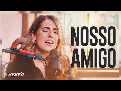 Nosso Amigo - Dunamis Music
