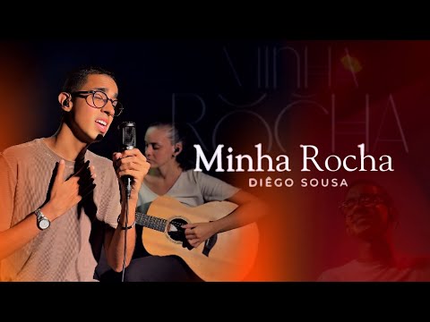 Minha Rocha - Diêgo Sousa