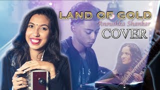 Land Of Gold - Anoushka Shankar (COVER) || Kénaelle