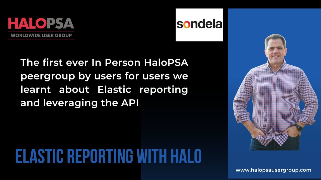 Halo PSA Usergroup London 25th April – Elastic Cloud