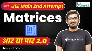 Matrices | JEE Main April Attempt | Aar Ya Paar 2.0 | JEE Maths | Nishant Vora