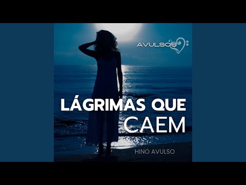 Lágrimas Que Caem - Hino Avulso