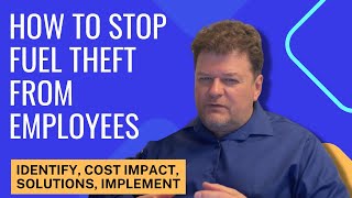 How to Stop Fuel Theft from Employees
