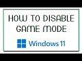 How to Disable Game Mode in Windows 10/11