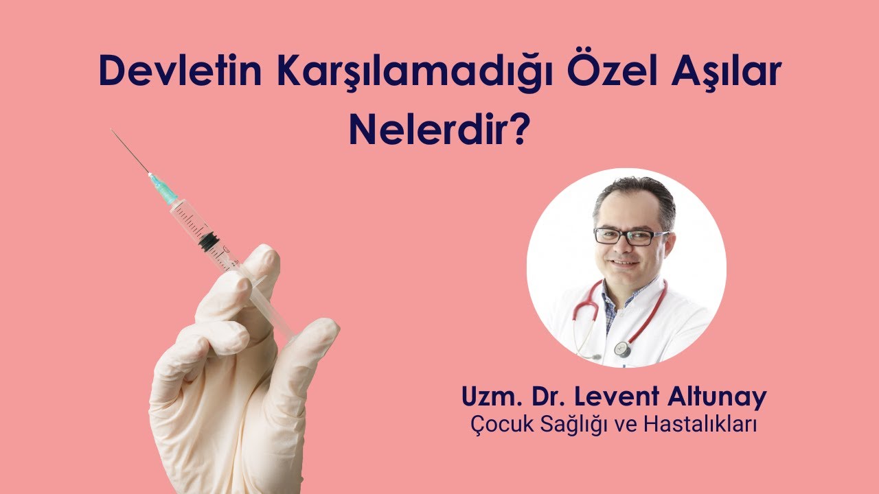 Devletin Karşılamadığı Özel Aşılar Nelerdir?