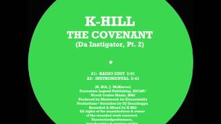 K-Hill - The Covenant (Da Instigator, Pt. 2 - Instrumental by Madwreck)