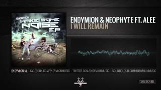 Endymion & Neophyte ft. Alee - I will remain (Official Preview)