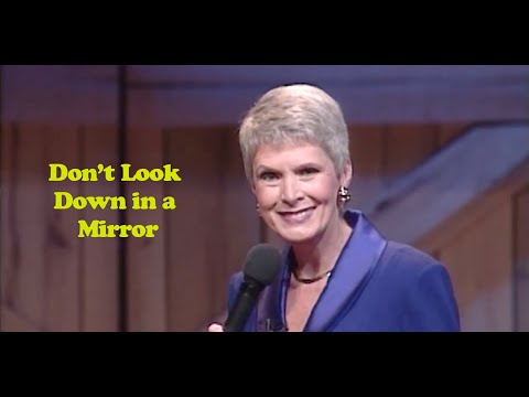 Jeanne Robertson | Don't Look Down in a Mirror