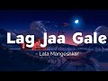 Lag Jaa Gale Lyrics Lata Mangeshkar Woh Kaun Thi LYRICS