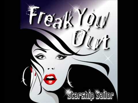 Starship Sailor - Freak You Out (Danny Merx Mix)