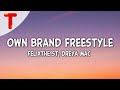 FelixThe1st & Dreya Mac - Own Brand Freestyle (Clean - Lyrics) | I ain't ever been with a baddie