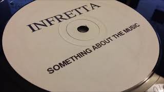 Infretta - Something About The Music (Original Mix)