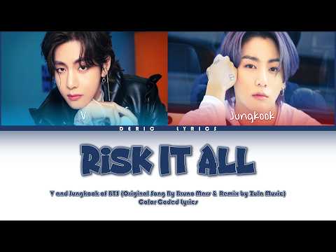 @BTS - Risk It All (Original by @brunomars, remixed by @zulamusic12 ) Color Coded Lyrics