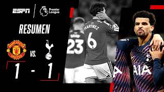 GOL AGÓNICO DE SOLANKE PARA EMPATAR CON UNO MENOS | Man. United 1-1 Tottenham Hotspur | RESUMEN