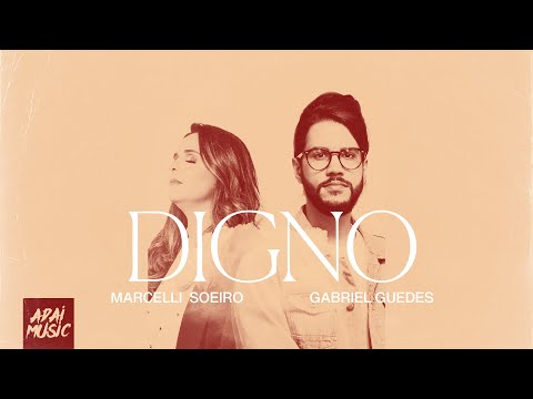 DIGNO (Worthy, Worthy) - Marcelli Soeiro e Gabriel Guedes