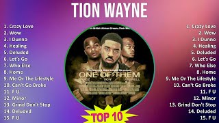 Download lagu Tion Wayne 2025 MIX Greatest Hits - Crazy Love, Wow, I Dunno, Healing mp3