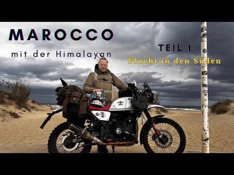 Marocco 2024 -  eine Himalayan in Marocco - Teil 1  : Flucht in den Süden