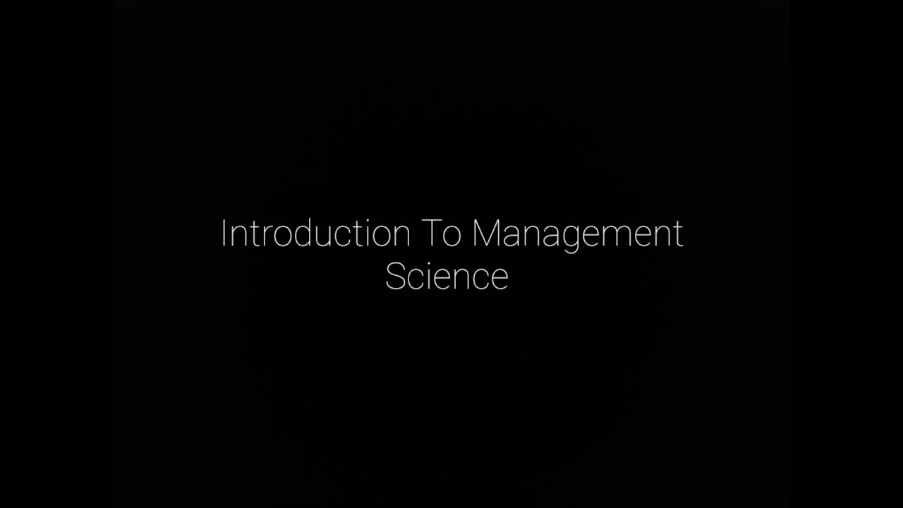 Introduction To Management Science   Lesson 14 Complete