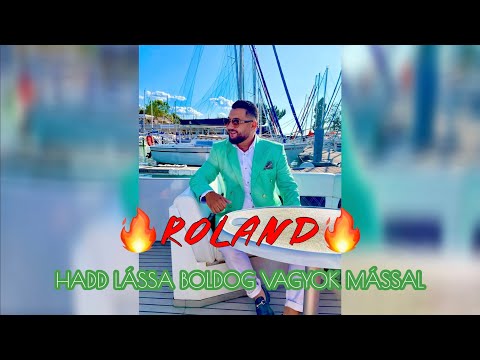 ROLAND 2023 X Hadd lássa boldog vagyok mással