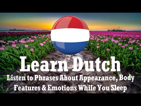 🔮🎧 "Sleep & Learn: Dutch Phrases - Appearance, Body, Emotions 🌛 💤