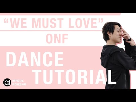KOTX (온앤오프) ONF - WE MUST LOVE KPOP ONLINE DANCE TUTORIAL