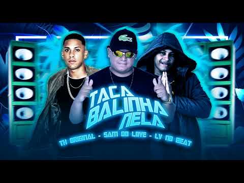 (CAVALGADA / TACA BALINHA NELA) PAGODÃO•2023 - SAM DO LOVE - LV - TH ORIGINAL