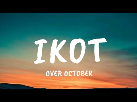 Over October - Ikot [Lyrics]