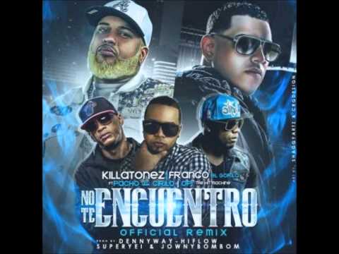 No Te Encuentro (Official Remix) (Original) - Franco El Gorila , Pacho Y Cirilo y Opi (Video Music)